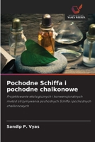 Pochodne Schiffa i pochodne chalkonowe (Polish Edition) 6208997801 Book Cover