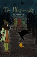 The Illusionists B0D87KCR8Y Book Cover