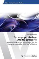 Zur asymptotischen Arbitragetheorie 3639467566 Book Cover