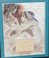 Illustrated Letters: Artists and Writers Correspond 0810906538 Book Cover