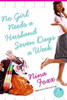 No Girl Needs a Husband Seven Days a Week 0061335274 Book Cover