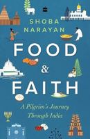 Food and Faith: A Pilgrim's Journey through India B08SYKT94T Book Cover
