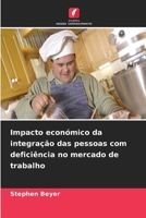 Impacto económico da integração das pessoas com deficiência no mercado de trabalho (Portuguese Edition) 6630000293 Book Cover