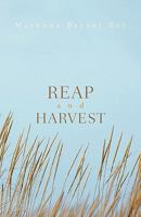 Reap and Harvest 1462004423 Book Cover