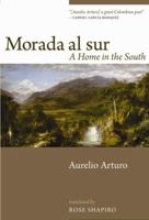 Morada al sur — A Home in the South 0976067552 Book Cover