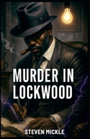 Murder In Lockwood B0GMPJLP8N Book Cover
