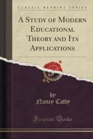 A Study of Modern Educational Theory and its Applications 101019934X Book Cover