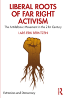 The Anti-Islamic Movement: Far Right and Liberal? 0367224666 Book Cover