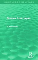 Gleams From Japan 0415679710 Book Cover