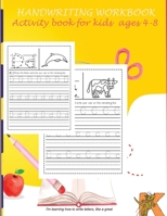 handwriting workbook activity book for kids ages 4 -8: Workbook for kids and teenagers kindergarten and primary school Activity: trace letters and num B0F7B4C1KM Book Cover