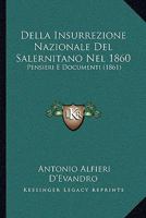 Della Insurrezione Nazionale Del Salernitano Nel 1860: Pensieri E Documenti (1861) 1160420335 Book Cover