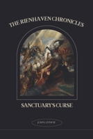 The Rienhaven Chronicles Sanctuary's Curse B0FLGY9PQ8 Book Cover