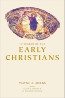 In Search of the Early Christians: Selected Essays 0300091427 Book Cover
