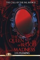 The Queen of Blood and Madness B09DMXZP84 Book Cover