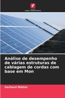 Análise de desempenho de várias estruturas de cablagem de cordas com base em Mon 620914845X Book Cover