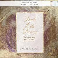 Pearls of the Presence: Heaven's Way Lived on Earth 0997522895 Book Cover