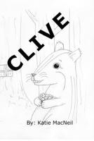 Clive (Adventures of Clive) B0F27TR5ST Book Cover