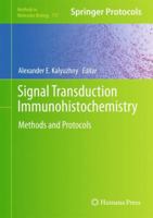 Methods in Molecular Biology, Volume 717: Signal Transduction Immunohistochemistry 1617790230 Book Cover