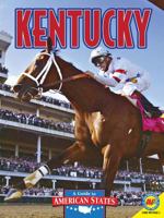 Kentucky: The Bluegrass State (Guide to American States) 1616907894 Book Cover