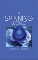 A Spinning World 1608132323 Book Cover