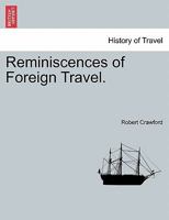 Reminiscences of Foreign Travel. 1241517819 Book Cover