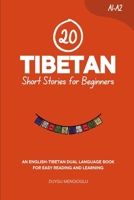 20 Tibetan Short Stories for Beginners: An English-Tibetan Dual-Language Book for Easy Reading and Learning (Dual-Language Short Stories for Beginners) B0FR494VRR Book Cover