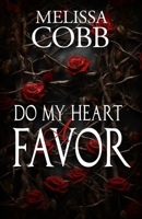 Do My Heart a Favor B0FQVHFQLH Book Cover