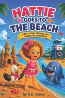 Hattie Goes to the Beach (Hattie's Big Adventures) B0H86PGVVD Book Cover