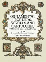 Ornamental Borders, Scrolls and Cartouches in Historic Decorative Styles 0486254895 Book Cover