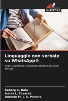 Linguaggio non verbale su WhatsApp(R) (Italian Edition) 6208364035 Book Cover