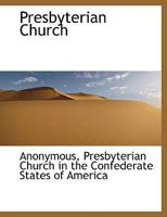 Presbyterian Church 1010049097 Book Cover