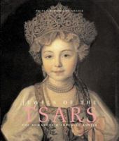 Jewels of the Tsars: The Romanovs and Imperial Russia 086565171X Book Cover