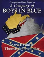 A Company of Boys in Blue - companion color pages 1479265152 Book Cover