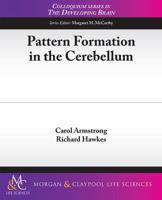 Pattern Formation in the Cerebellum 1615044566 Book Cover