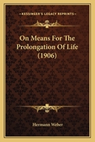 On Means for the Prolongation of Life 1120662745 Book Cover