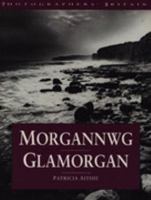 Morgannwg (Photographers' Britain) 0750901268 Book Cover