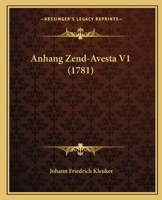 Anhang Zend-Avesta V1 (1781) 1166325067 Book Cover