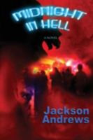 Midnight in Hell 0981861172 Book Cover