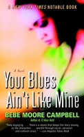 Your Blues Ain't Like Mine: A Novel 0345383958 Book Cover