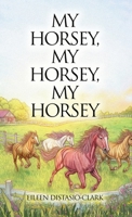 My Horsey, My Horsey, My Horsey (Ellie) B0DKVXGQHY Book Cover