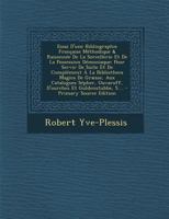 Essai D'une Bibliographie Française Méthodique & Raisonnée De La Sorcellerie Et De La Possession Démoniaque: Pour Servir De Suite Et De Complément À ... Et Guldenstubbe, S.... 1016578172 Book Cover