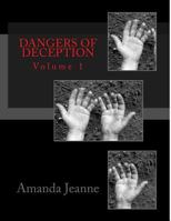 Dangers of Deception 1519231334 Book Cover