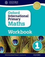 Oxford International Primary Maths Grade 1 Workbook 1 0198365268 Book Cover