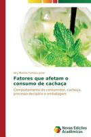 Fatores Que Afetam O Consumo de Cachaca 3639616707 Book Cover