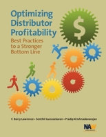 Optimizing Distributor Profitability: Best Practices to a Stronger Bottom Line 1934014141 Book Cover