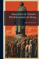 Analysis of Enemy Propaganda in Iraq 1286861829 Book Cover