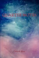 Quarter Notes 1936430231 Book Cover