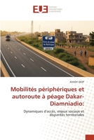 Mobilités périphériques et autoroute à péage Dakar-Diamniadio (French Edition) 6206736520 Book Cover