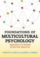 Foundations of Multicultural Psychology: Research to Inform Effective Practice 1433820579 Book Cover