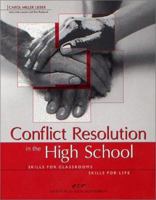 Conflict Resolution in the High School: 36 Lessons 0942349113 Book Cover